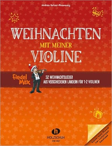 Weihnachten mit meiner Violine: 32 Weihnachtslieder aus verschiedenen Ländern für 1-2 Violinen von Musikverlag Holzschuh