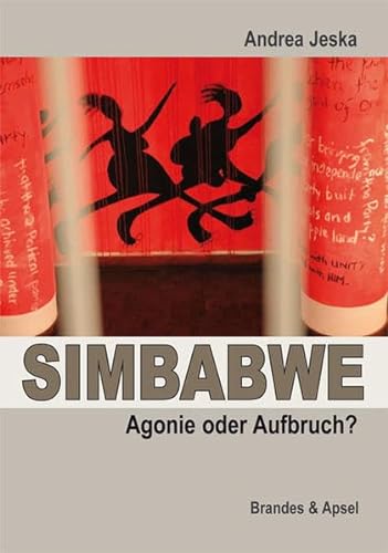 SIMBABWE - Agonie oder Aufbruch? von Brandes & Apsel