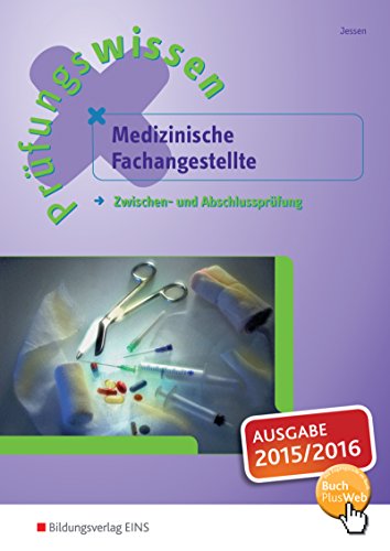 Normtest / Arzthelferin / Medizinische Fachangestellte: Zwischen- und Abschlussprüfung