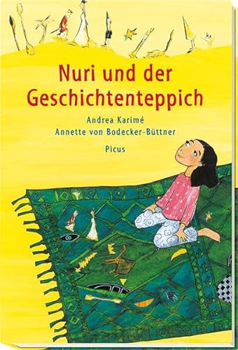 Nuri und der Geschichtenteppich: Kollektion Österreichischer Kinder- und Jugendbuchpreis von Picus Verlag GmbH