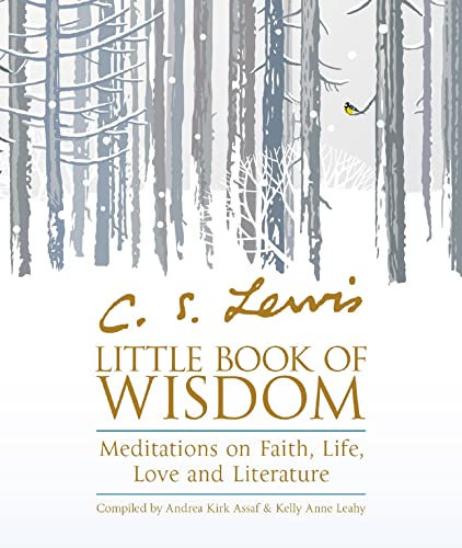 C.S. Lewis’ Little Book of Wisdom: Meditations on Faith, Life, Love and Literature von William Collins