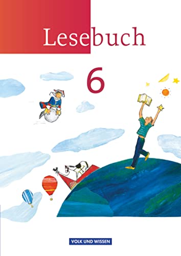Lesebuch - Östliche Bundesländer und Berlin - 6. Schuljahr: Schulbuch von Volk u. Wissen Vlg GmbH