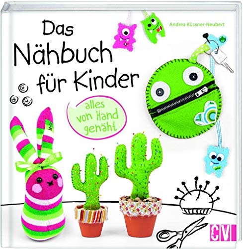 Das Nähbuch für Kinder - alles von Hand genäht Das Nähbuch für Kinder - alles von Hand genäht