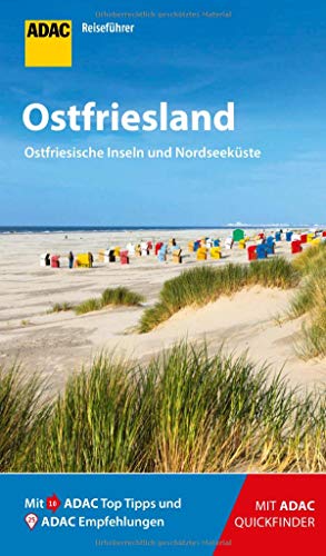 ADAC Reiseführer Ostfriesland und Ostfriesische Inseln: Der Kompakte mit den ADAC Top Tipps und cleveren Klappenkarten ADAC Reiseführer Ostfriesland und Ostfriesische Inseln: Der Kompakte mit den ADAC Top Tipps und cleveren Klappenkarten