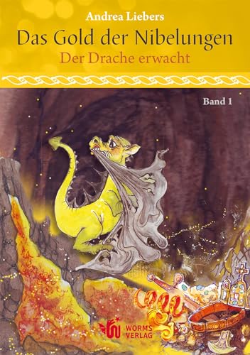 Das Gold der Nibelungen, Band 1: Der Drache erwacht von Worms Verlag