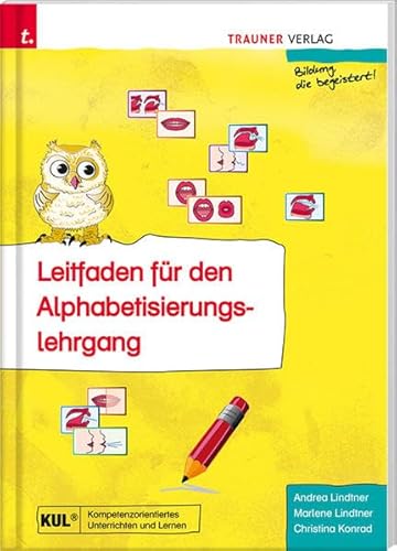 Leitfaden für den Alphabetisierungslehrgang von Trauner Verlag
