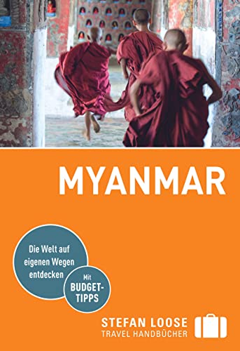 Stefan Loose Reiseführer Myanmar: mit Reiseatlas von LOOSE