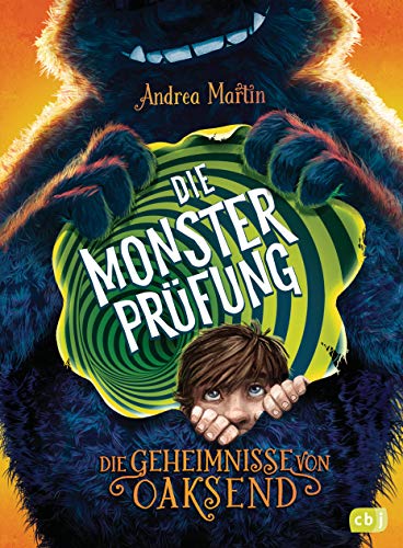 Die Geheimnisse von Oaksend - Die Monsterprüfung: Ein mitreißendes Abenteuer über Freundschaft und Gegensätze für Jungs und Mädchen (Die Geheimnisse von Oaksend-Reihe, Band 1) von cbj