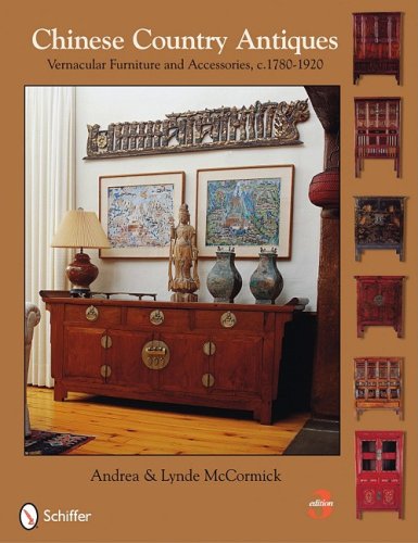Chinese Country Antiques: Vernacular Furniture and Accessories, c.1780-1920 von Schiffer Publishing Ltd