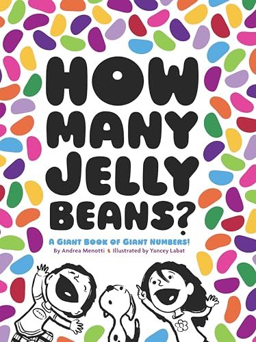 How Many Jelly Beans?: A Giant Book of Giant Numbers: 1 How Many Jelly Beans?: A Giant Book of Giant Numbers: 1