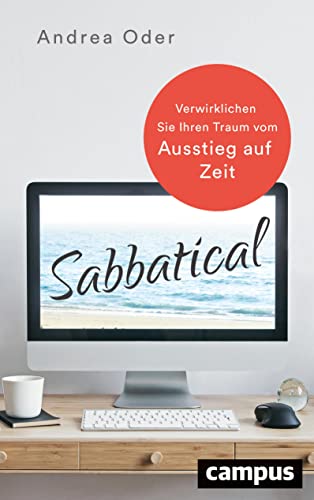 Sabbatical: Verwirklichen Sie Ihren Traum vom Ausstieg auf Zeit