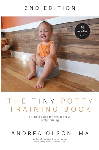 The Tiny Potty Training Book: A Simple Guide for Non-coercive Potty Training von imusti