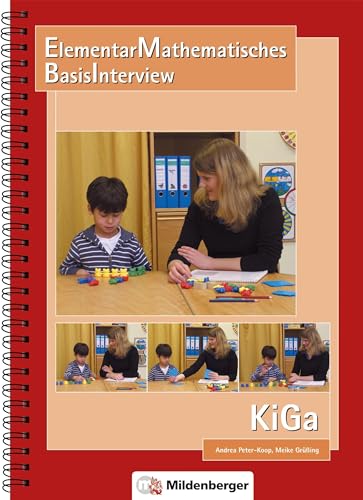 ElementarMathematisches BasisInterview – KiGa · Handbuch: Begleitbuch mit Interviewleitfaden und Auswertung für den Kindergarten: Manual, Leitfaden, Protokoll