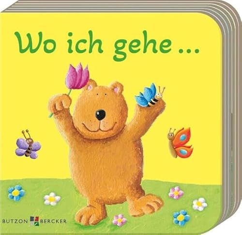 Wo ich gehe . . . von Butzon & Bercker