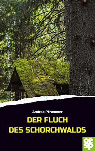Der Fluch des Schorchwalds: Schwarzwaldkrimi