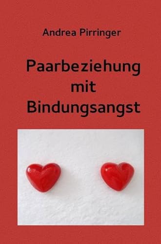 Paarbeziehung mit Bindungsangst