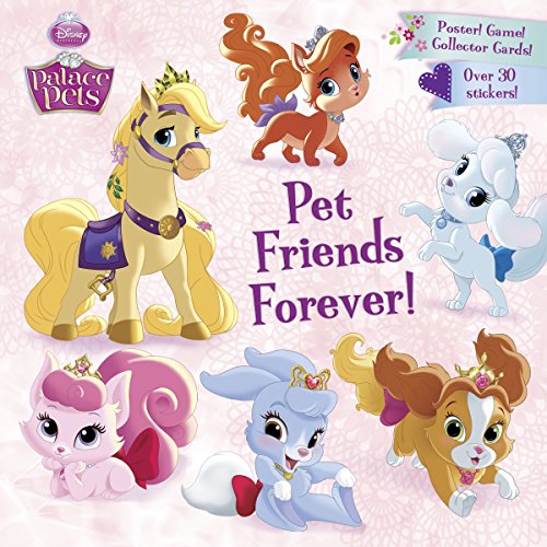 Pet Friends Forever! (Disney Princess: Palace Pets) (Pictureback(R)) von RH/Disney