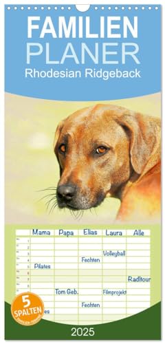 Familienplaner 2025 - Rhodesian Ridgeback 2025 mit 5 Spalten (Wandkalender, 21 cm x 45 cm), CALVENDO