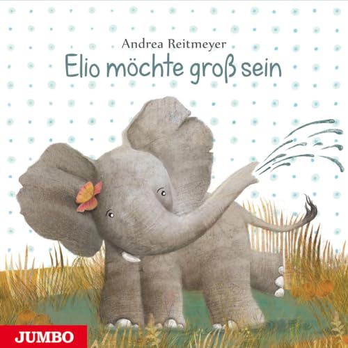 Elio möchte groß sein: Bilderbuch