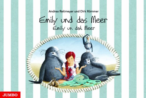 Emily und das Meer /Emily un dat Meer: In Hoch- und Plattdeutsch Emily und das Meer /Emily un dat Meer: In Hoch- und Plattdeutsch