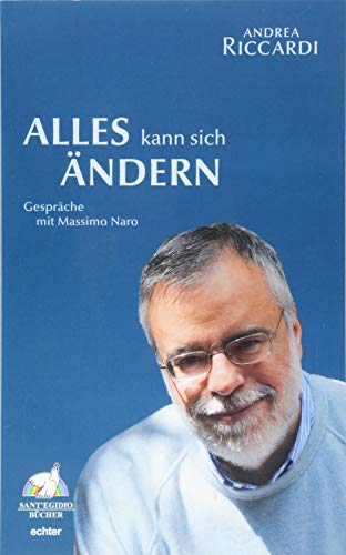 Alles kann sich ändern: Ein Gespräch mit Massimo Naro: Gespräche mit Massimo Naro