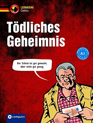 Tödliches Geheimnis: Deutsch als Fremdsprache (DaF) A1 (Compact Lernkrimi Comics) von Circon Verlag GmbH