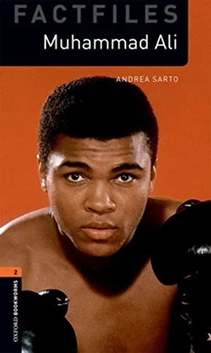 Muhammad Ali: Graded readers for secondary and adult learners (Oxford Bookworms Library: Factfiles, 2, Band 2) von Oxford University Press