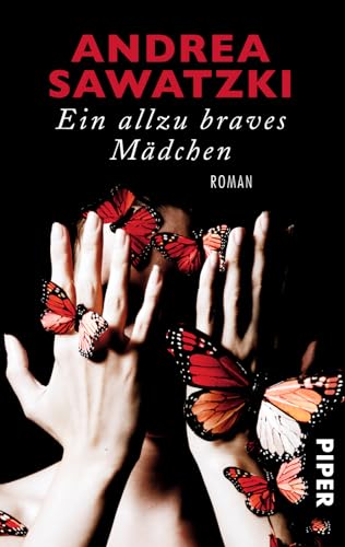 Ein allzu braves Mädchen: Roman von PIPER