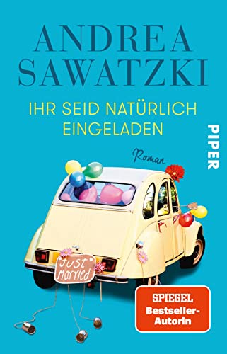 Ihr seid natürlich eingeladen (Die Bundschuhs 3): Roman von PIPER