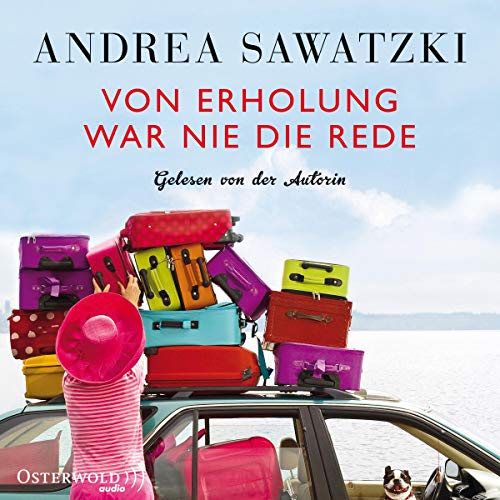 Von Erholung war nie die Rede: 4 CDs (Die Bundschuhs, Band 2)