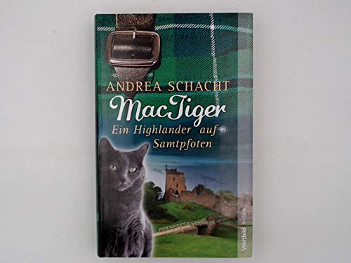 MacTiger. Ein Highlander auf Samtpfoten von Weltbild,