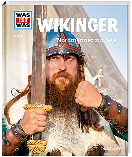 WAS IST WAS Band 58 Wikinger. Nordmänner zur See (WAS IST WAS Sachbuch, Band 58)
