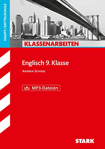 Klassenarbeiten Haupt-/Mittelschule - Englisch 9. Klasse, mit MP3-CD von Stark Verlag GmbH