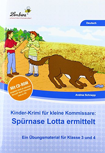 Kinder-Krimi für kleine Kommissare:: Spürnase Lotta ermittelt (3. und 4. Klasse) von Lernbiene Verlag GmbH