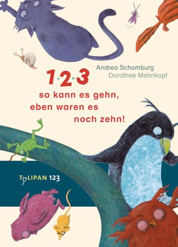 1, 2, 3, so kann es gehn, eben waren es noch zehn! von Tulipan Verlag