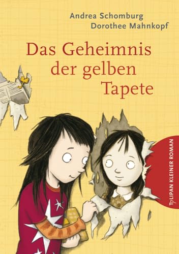 Das Geheimnis der gelben Tapete von Tulipan Verlag