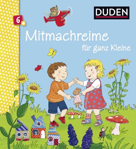 Duden 6+: Mitmachreime für ganz Kleine: Kinderreime, Bewegungsspiele von FISCHER Duden