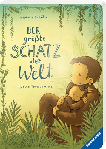 Der größte Schatz der Welt - Bilderbuch zum Liebhaben für Kinder ab 3 Jahre