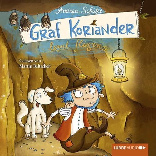 Graf Koriander lernt fliegen (2 CDs): 2. Teil.