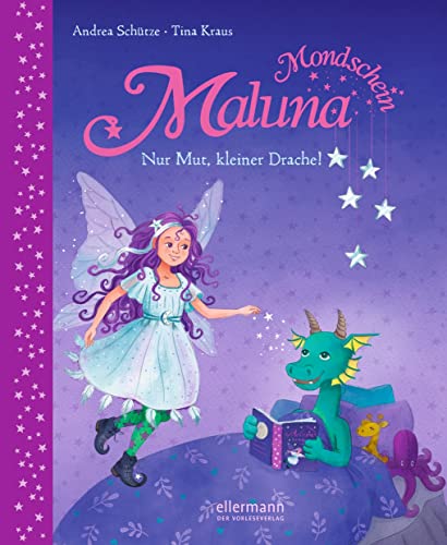 Maluna Mondschein. Nur Mut, kleiner Drache! Maluna Mondschein. Nur Mut, kleiner Drache!