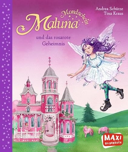 Maluna Mondschein: und das rosarote Geheimnis (MAXI Bilderbuch) Maluna Mondschein: und das rosarote Geheimnis (MAXI Bilderbuch)