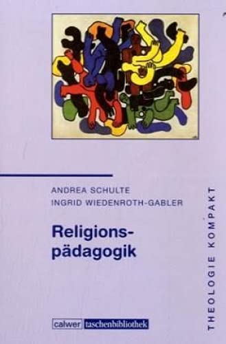Theologie kompakt: Religionspädagogik: Band 4