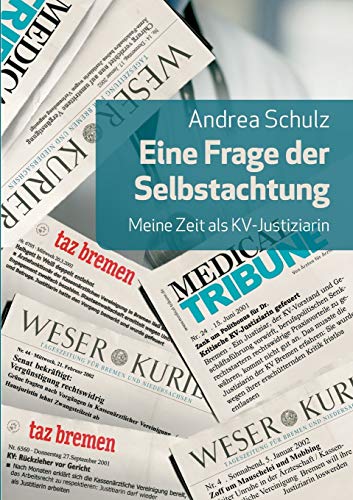 Eine Frage der Selbstachtung: Meine Zeit als KV-Justitiarin