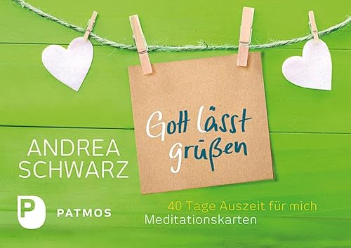 Gott lässt grüßen: 40 Tage Auszeit für mich Gott lässt grüßen: 40 Tage Auszeit für mich
