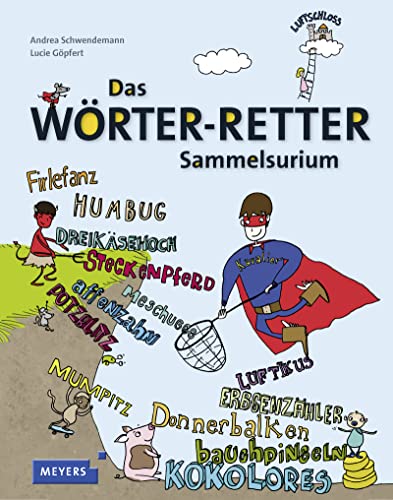 Das Wörter-Retter-Sammelsurium Das Wörter-Retter-Sammelsurium