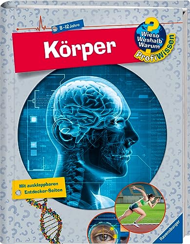 Wieso? Weshalb? Warum? ProfiWissen, Band 5 - Körper von Ravensburger