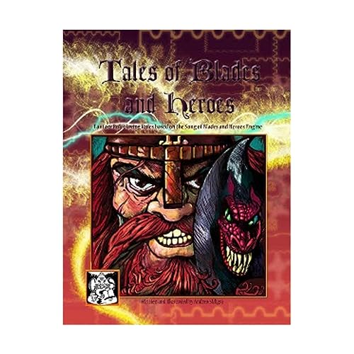 Tales of Blades and Heroes: Fantasy Roleplaying Rules - Essential Edition
