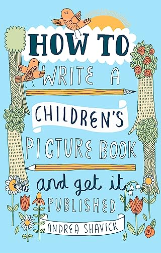 How to Write a Children's Picture Book and Get it Published, 2nd Edition von Robinson