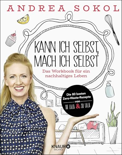 Kann ich selbst, mach ich selbst: Das Workbook für ein nachhaltiges Leben von Droemer Knaur*