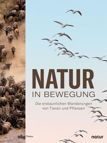 Natur in Bewegung: Die erstaunlichen Wanderungen von Tieren und Pflanzen